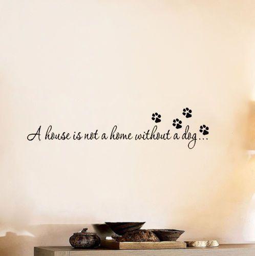 "A House Is Not A Home Without A Dog" Vinyl Wall Art Decal-DogsTailCircle