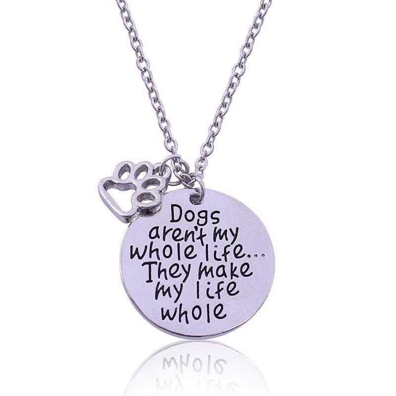 "Dogs aren't my whole life...They make my life whole" Pendant Necklace-DogsTailCircle